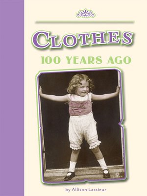 cover image of Clothes 100 Years Ago